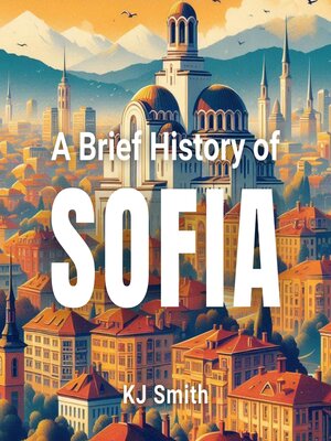 cover image of A Brief History of Sofia